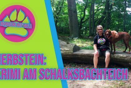 Wandern mit Nala – Krimi am Schalksbachteich